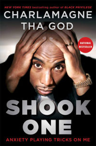 Shook One: Anxiety Playing Tricks on Me by Charlamagne Tha God