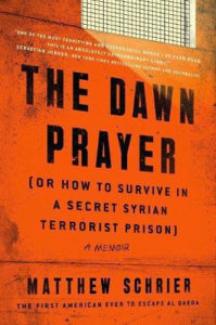 The Dawn Prayer: A Memoir by Matthew Schrier