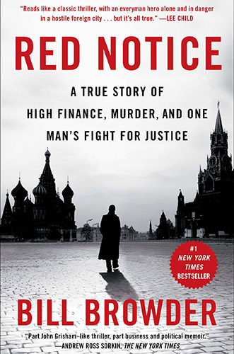 Red Notice: A True Story of High Finance, Murder, and One Man's Fight for Justice by Bill Browder