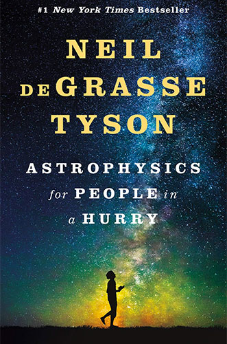 Astrophysics for People in a Hurry by Neil deGrasse Tyson