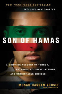 Son of Hamas: A Gripping Account of Terror, Betrayal, Political Unthinkable Choices by Mosab Hassan Yousef and Ron Brackin