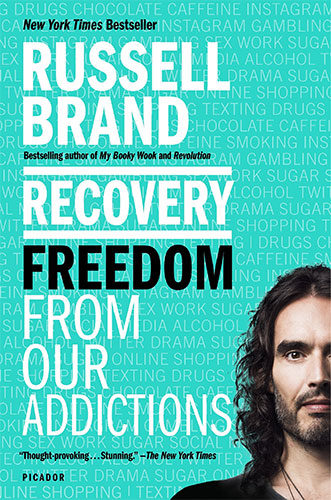 Recovery: Freedom from Our Addictions by Russell Brand