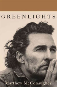 Greenlights by Matthew McConaughey