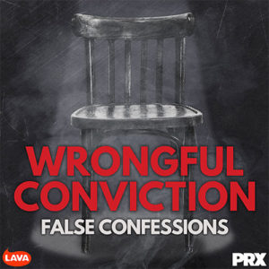 Wrongful Conviction: False Confessions