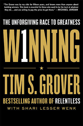 Winning: The Unforgiving Race to Greatness by Tim S. Grover and Shari Wenk