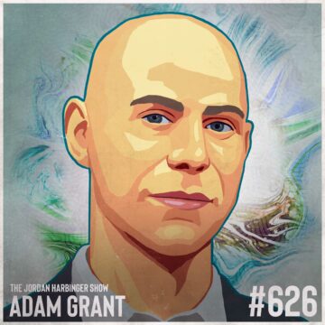 626: Adam Grant | Why Helping Others Drives Our Success