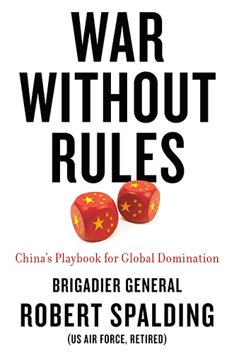 War Without Rules: China's Playbook for Global Domination by Robert Spalding