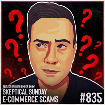 835: E-Commerce Scams | Skeptical Sunday