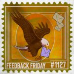 1127: Chaotic Kin Has You Rethinking Children | Feedback Friday