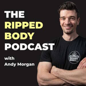 The Ripped Body Podcast
