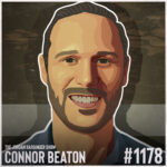 1178: Connor Beaton | How Society Engineered a Generation of Lonely Men