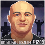 1209: Michael Israetel | The Future Belongs to the Medically Enhanced