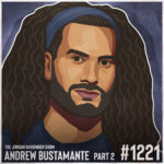 1221: Andrew Bustamante | A Spy's Guide to Our Dangerous World Part Two