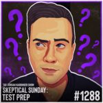 Illustrated portrait of a man with a thoughtful expression, surrounded by purple question marks on a dark background. Text reads: The Jordan Harbinger Show. Skeptical Sunday dives into Test Prep #1288.