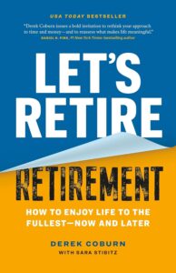 The cover of the book Let’s Retire the Word Retirement by Derek Coburn features bold white and yellow text on a blue background, with a peeled-back section revealing the word RETIREMENT underneath.