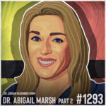 Illustrated portrait of a smiling woman with blonde hair on a colorful background. Text reads: The Jordan Harbinger Show, Abigail Marsh Part 2, #1293.
