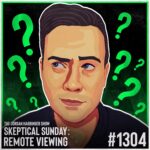 An illustrated portrait of a man looking to the side, surrounded by green question marks on a dark background. Text reads: The Jordan Harbinger Show. Skeptical Sunday explores Remote Viewing. Episode #1304.