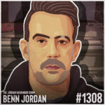 An illustrated portrait of Benn Jordan, a man with short dark hair and a serious expression. Text reads: The Jordan Harbinger Show, Benn Jordan, #1308. The background is abstract with muted colors.