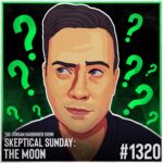 An illustrated man’s face looks thoughtful, surrounded by green question marks on a dark background. Text reads: “The Jordan Harbinger Show, Skeptical Sunday: The Moon, #1320.” Dive into the curiosity of Skeptical Sunday!.