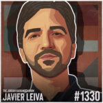 Stylized illustration of Javier Leiva with short dark hair and a trimmed beard. Text reads: The Jordan Harbinger Show, featuring Javier Leiva, #1330 over a geometric background.