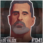 Stylized illustration of a serious-looking man with short brown hair and a gray beard. Text reads: The Jordan Harbinger Show featuring Lou Valoze, #1341 on the lower part of the image.