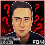 Illustration of a man with a neutral expression surrounded by red question marks. Text at the bottom reads, The Jordan Harbinger Show - Skeptical Sunday: Avocados #1344. Perfect art for fans of Skeptical Sunday discussions.
