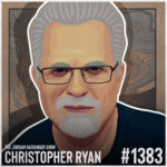 Illustrated portrait of a man with white hair, beard, glasses, and a serious expression. Text reads: The Jordan Harbinger Show Chris Ryan #1383 against a marbled background.