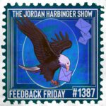 A bald eagle carries an envelope in its beak, surrounded by flying envelopes on a blue postage stamp design. Text reads: The Jordan Harbinger Show, Feedback Friday, and #1387—perfectly capturing the spirit of feedback friday in striking visual form.