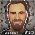 Digital portrait of Steven Bridges set against a background of scattered playing cards, with text reading The Jordan Harbinger Show, Steven Bridges, #1405.